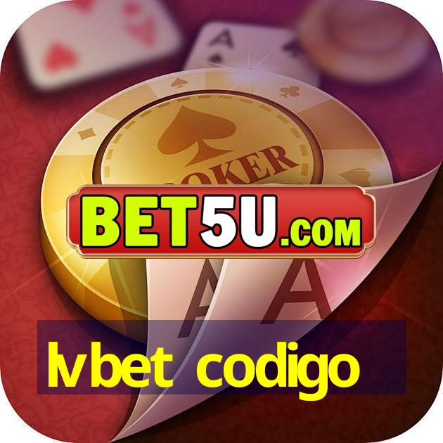 lvbet codigo