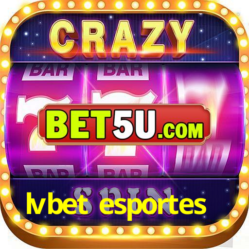 lvbet esportes