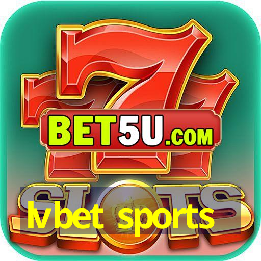 lvbet sports