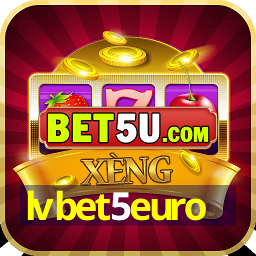 lvbet5euro