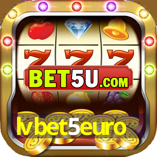 lvbet5euro