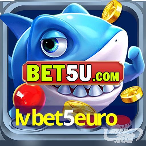 lvbet5euro