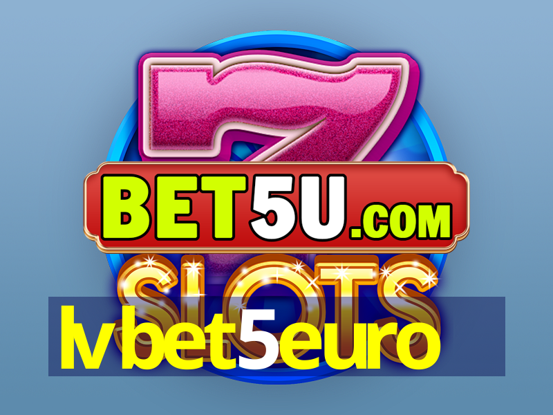 lvbet5euro