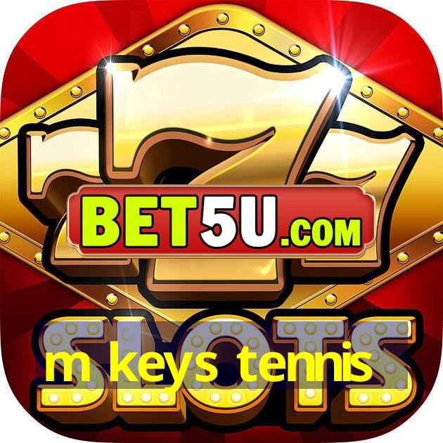 m keys tennis