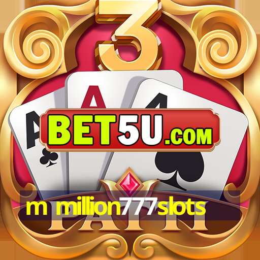 m million777slots