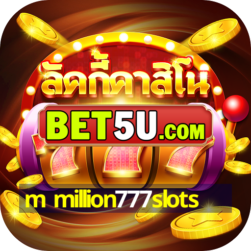 m million777slots