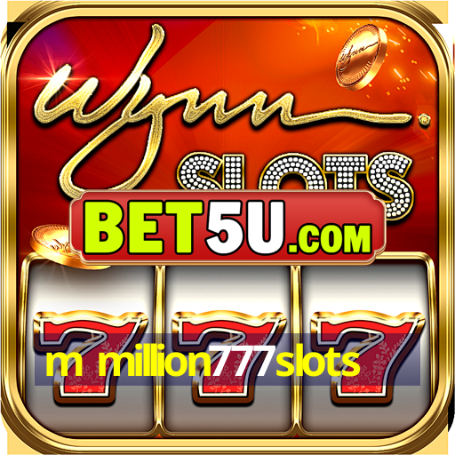 m million777slots