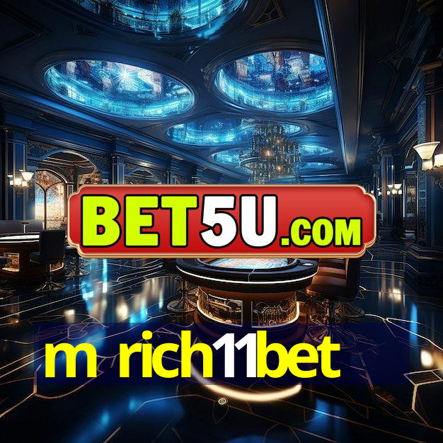 m rich11bet