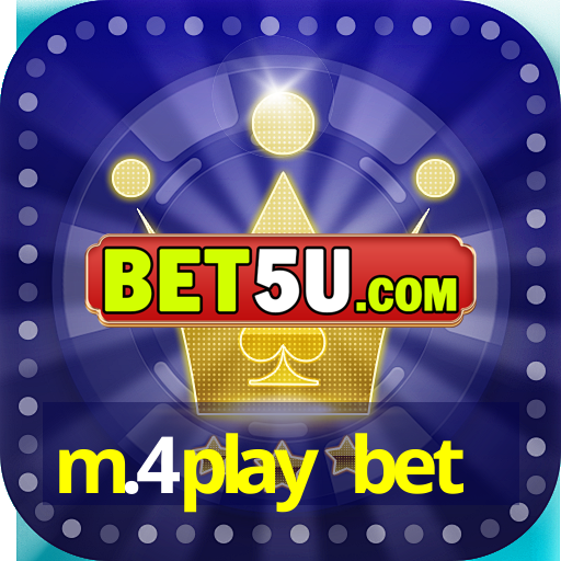 m.4play bet