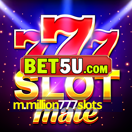 m.million777slots