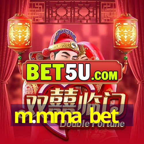 m.mma bet