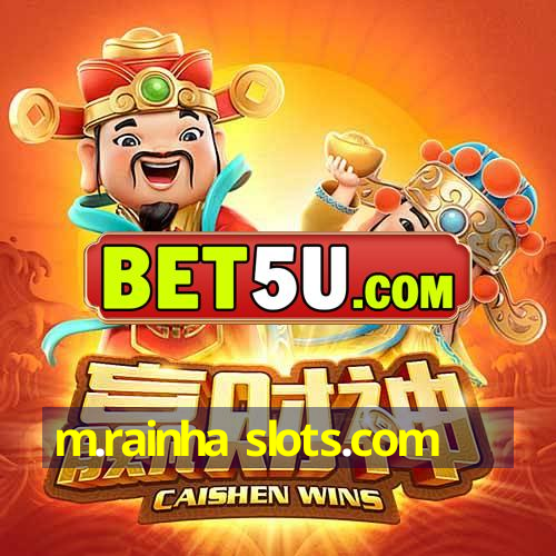 m.rainha slots.com