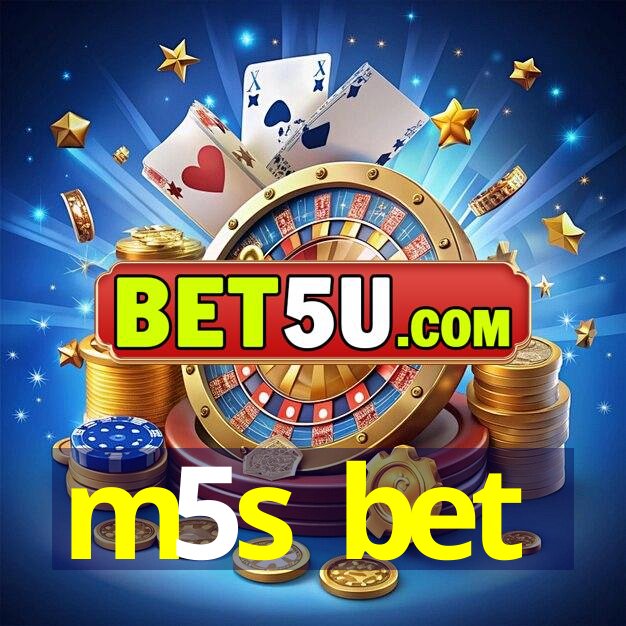 m5s bet