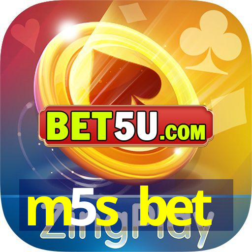 m5s bet