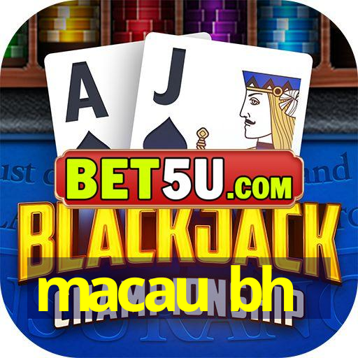 macau bh