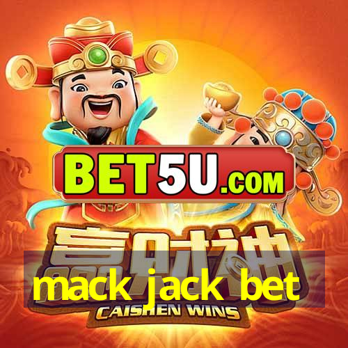 mack jack bet