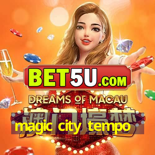 magic city tempo