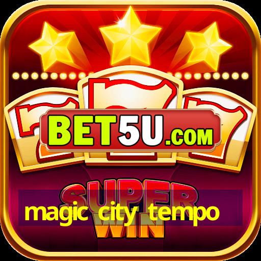 magic city tempo