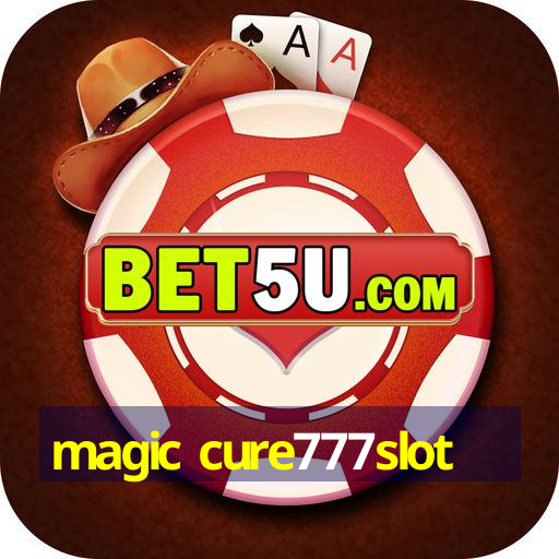 magic cure777slot