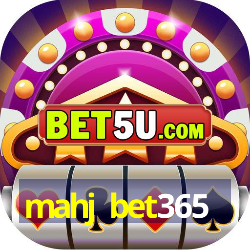 mahj bet365