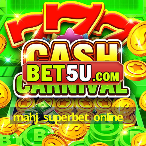 mahj superbet online