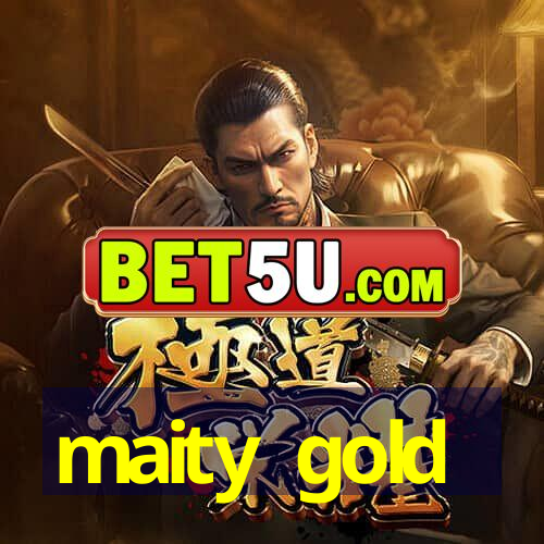 maity gold