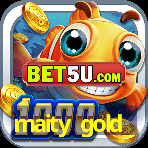 maity gold