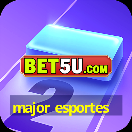 major esportes