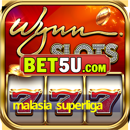 malasia superliga