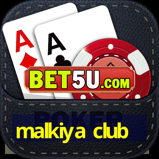 malkiya club