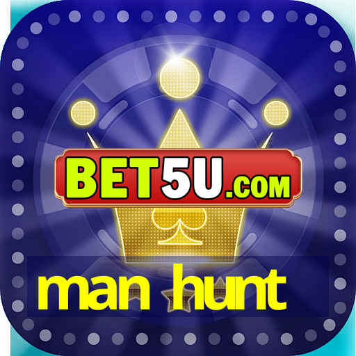 man hunt