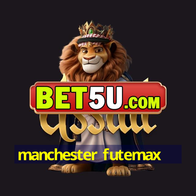 manchester futemax