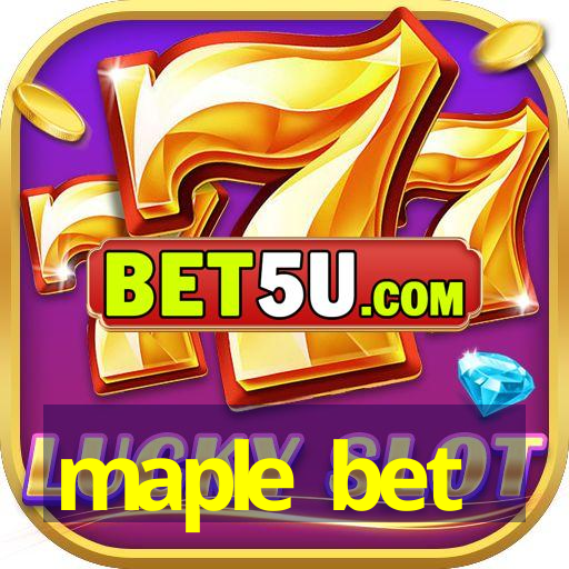 maple bet