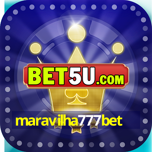 maravilha777bet