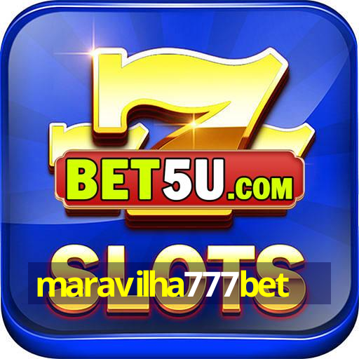 maravilha777bet