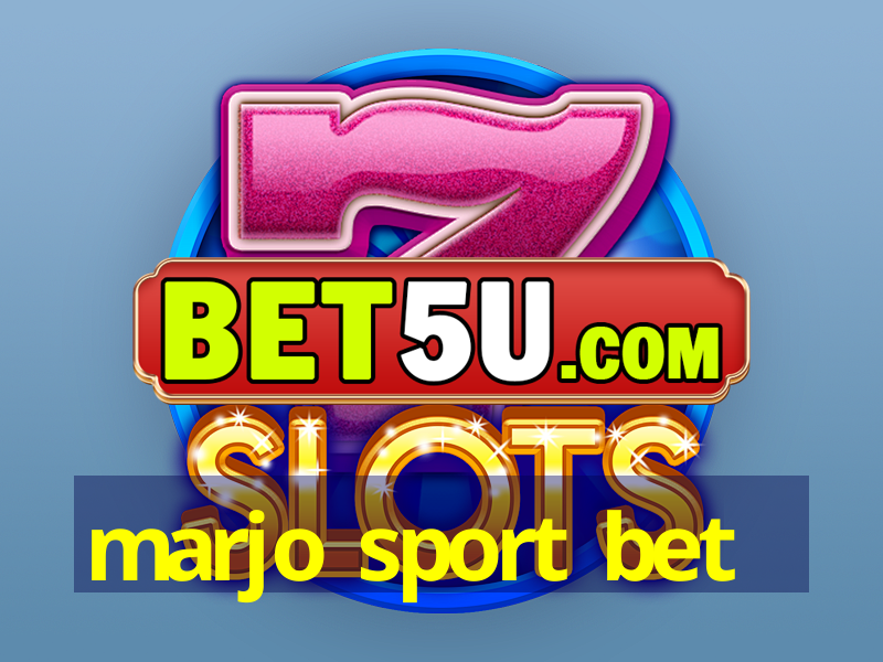 marjo sport bet