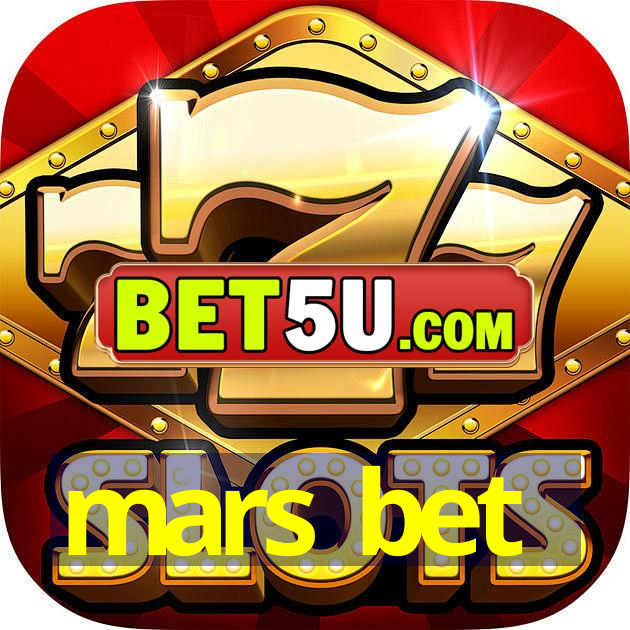 mars bet