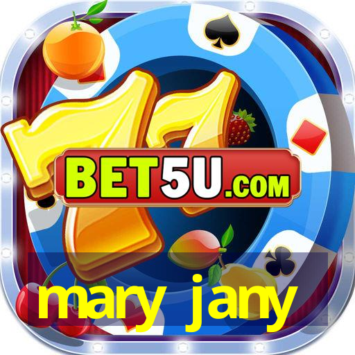 mary jany