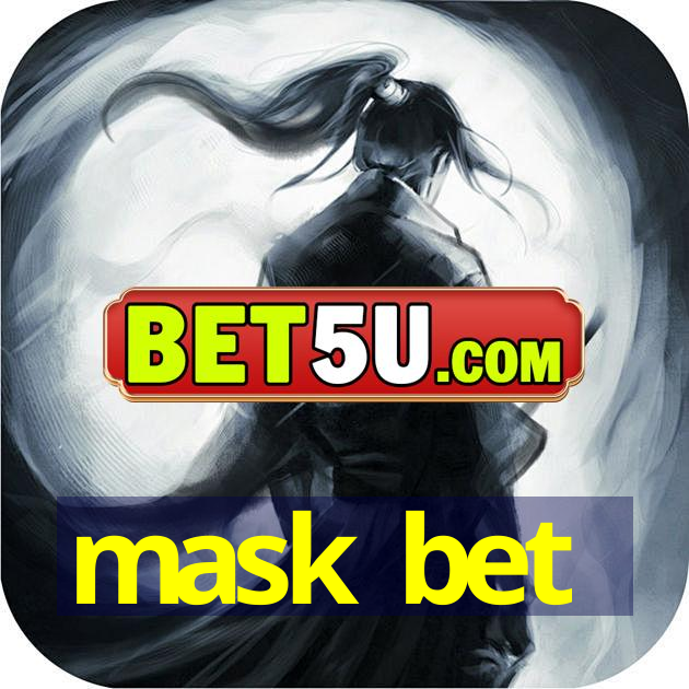 mask bet