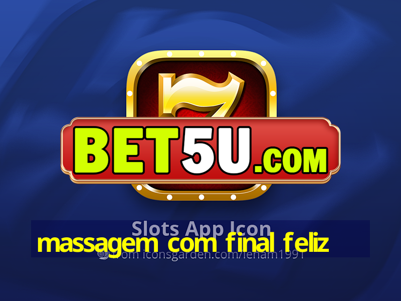 massagem com final feliz