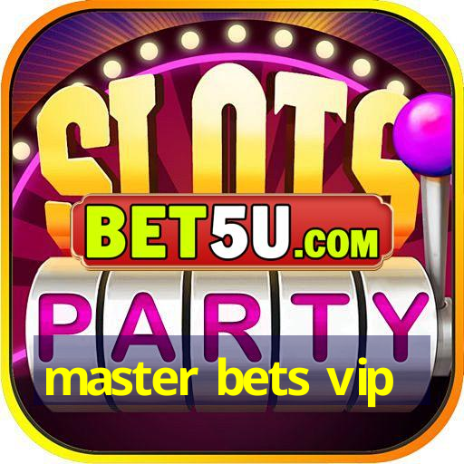 master bets vip