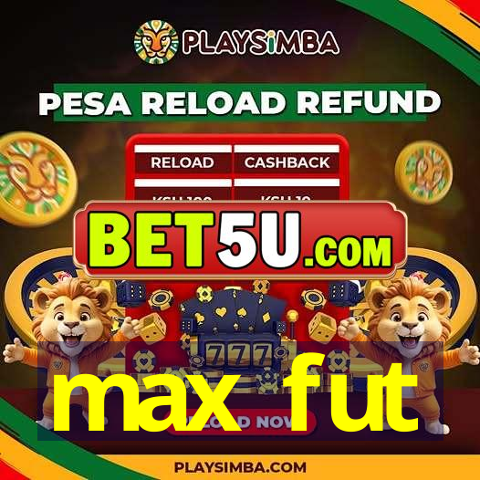 max fut