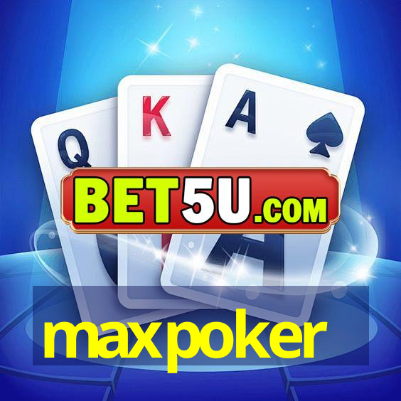 maxpoker