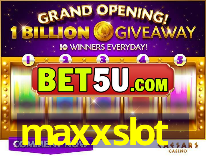 maxxslot