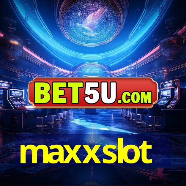 maxxslot