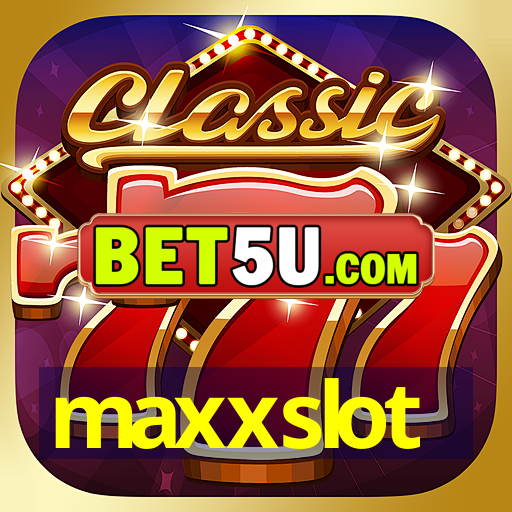 maxxslot