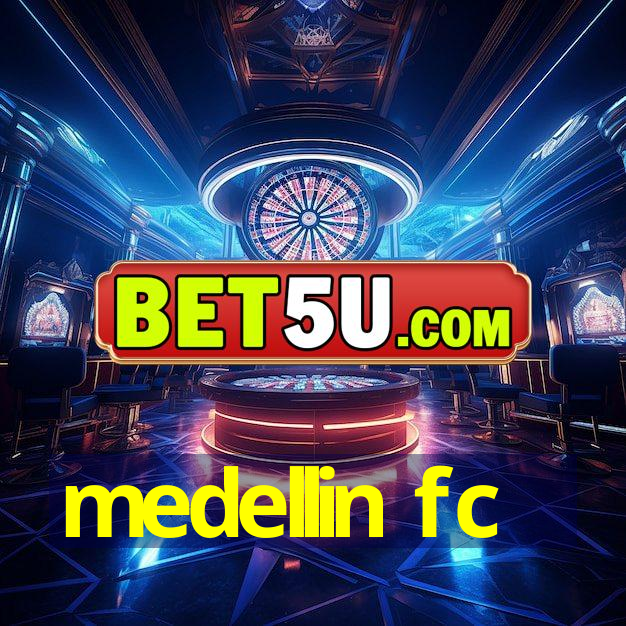 medellin fc