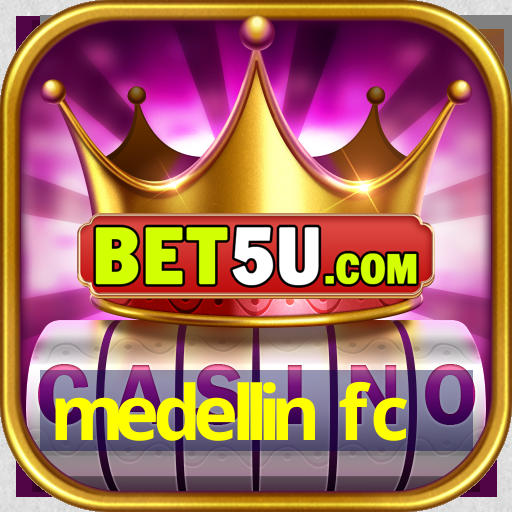 medellin fc