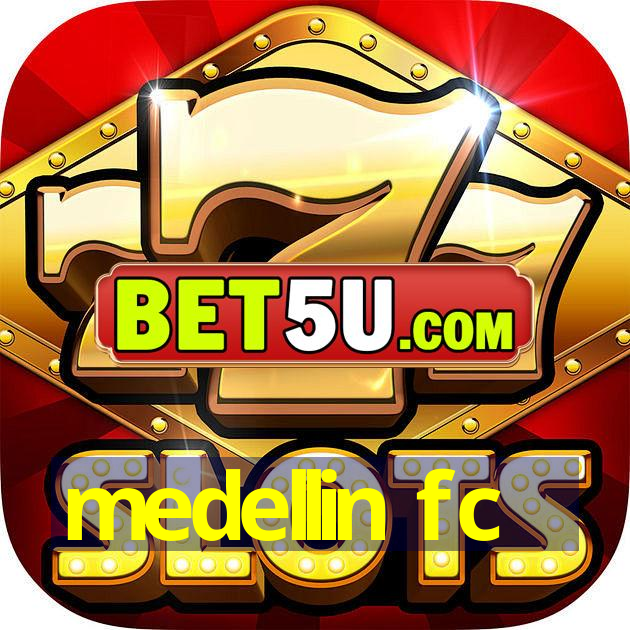 medellin fc