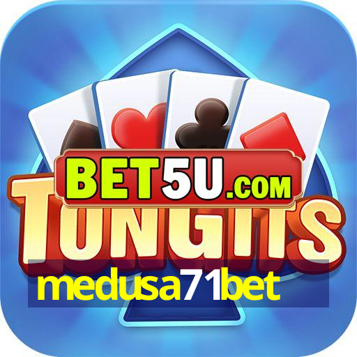 medusa71bet